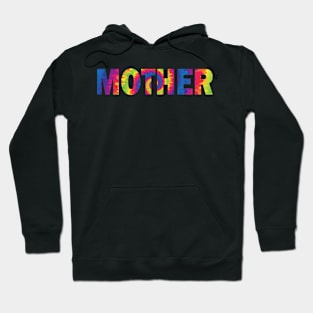 mother tie dye text effect Hoodie